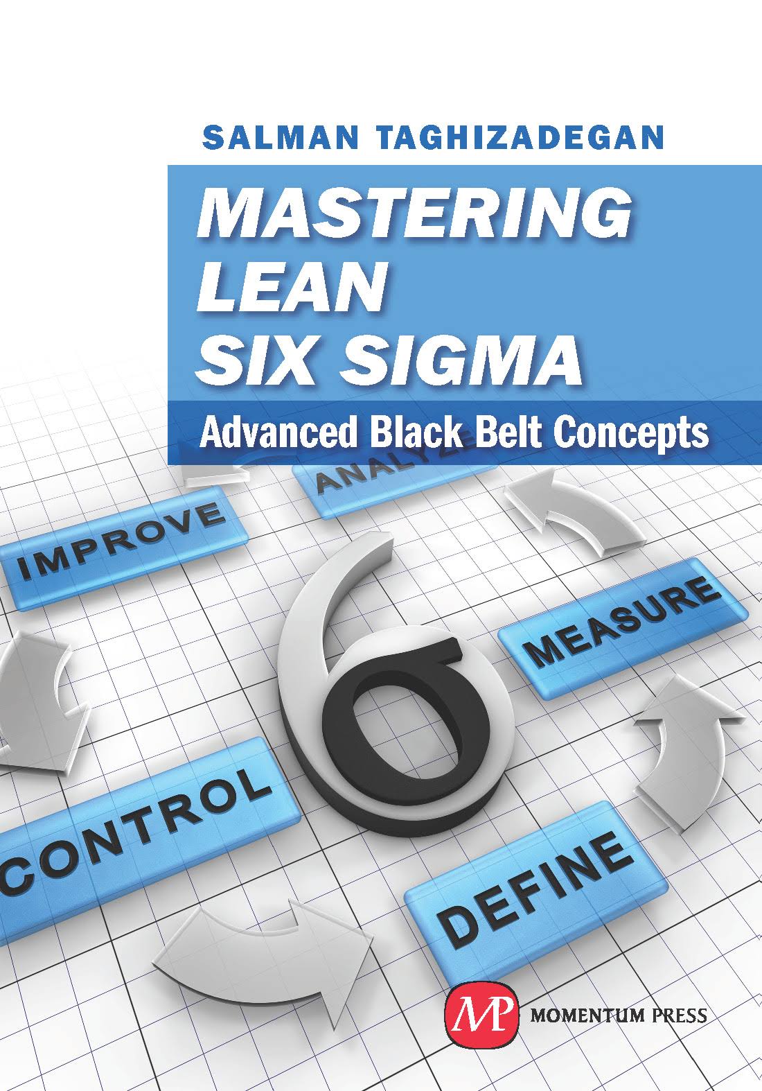 Mastering Lean Six Sigma: Advanced Black Belt Concepts [eBook] - Megean
